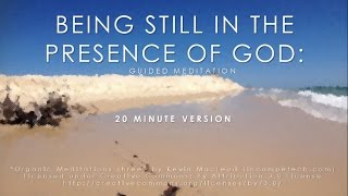 Mindfulness meditation Being still in the presence of God 20 minutes [upl. by Inhsor]