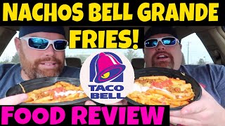 Nachos Bell Grande Fries from Taco Bell Review with the WALTWINS [upl. by Matty]