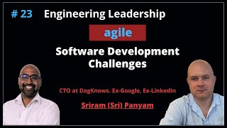 Engineering Leadership Software Development and Agile  Sri Panyam [upl. by Harts598]