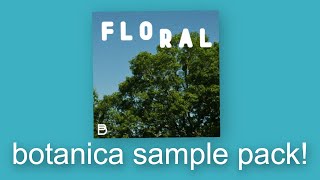 FREE Botanica Sample Pack Update [upl. by Aihsinyt591]