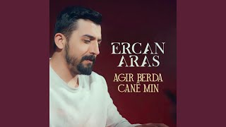 Agir Berda Canê Min [upl. by Ynahpets]