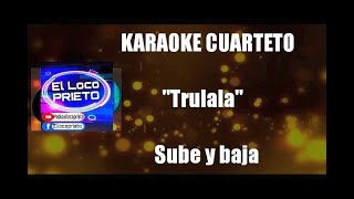 KARAOKE Trulala  Sube y baja [upl. by Valerio947]