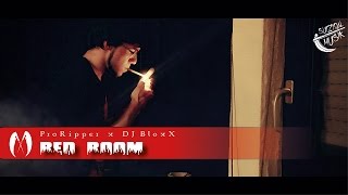 ProRipper – Red Room Beat by DJ BloxX official Video [upl. by Chemosh]