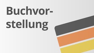 Eine Buchvorstellung planen  Deutsch  Lesen und mit Literatur umgehen [upl. by Ardisj991]