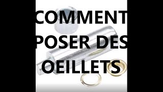 Comment POSER DES OEILLETS [upl. by Accebber]