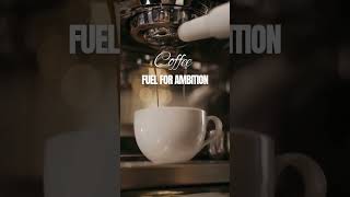 quotCoffee fuel for ambitionquot  shorts short quotes youtubeshorts [upl. by Imaj]