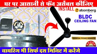 How to Install Atomberg Renesa Prime Ceiling Fan Installation Assemble and Wiring [upl. by Akimas820]