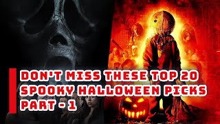 TOP 20 Best Movies For Halloween Season  Part 1 The Scariest Horror Films [upl. by Balmuth]