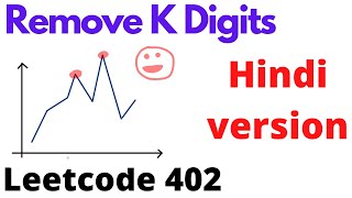 Remove K Digits  leetcode 402  Hindi [upl. by Nnaycnan]