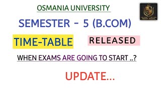 BCOM  SEMESTER  5  TIMETABLE  RELEASED  OSMANIA UNIVERSITY  2024  ‎shivanipallela [upl. by Ronoh]