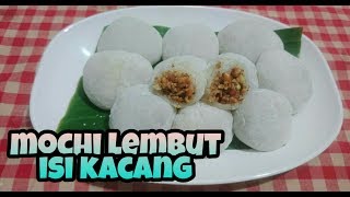 MOCHI LEMBUT  isi kacang tanah [upl. by Navi988]