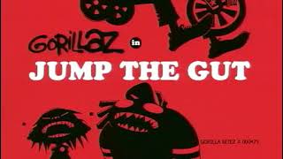 Jump The Gut Gorillaz GBitez [upl. by Casper]