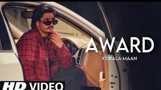 Award Korala Maan Official song New Punjabi songs 2023 Latest Punjabi song 2023 [upl. by Wilen]