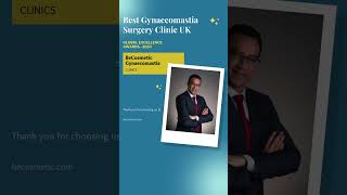 Best Gynaecomastia Surgery Clinic 2024 by the Global Excellence Awards shorts [upl. by Gibbeon770]