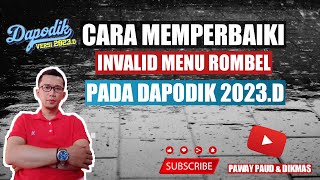 CARA MEMPERBAIKI INVALID ROMBEL PADA DAPODIK 2023D [upl. by Blynn]