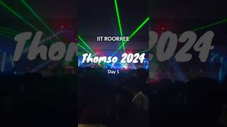 THOMSO 2024  IIT ROORKEE  Fest iitroorkee thomso vlog iitfest [upl. by Teews]