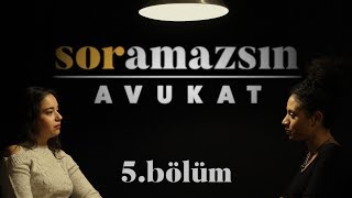 Soramazsın Avukat I 5 Bölüm [upl. by Eigriv]