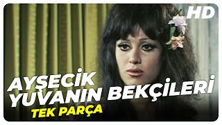 Ayşecik Yuvanın Bekçileri  Eski Türk Filmi Tek Parça [upl. by Nuris]