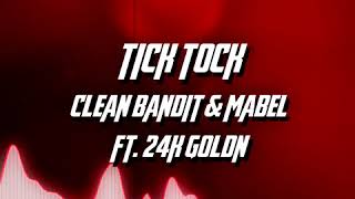 tick tock  clean bandit amp mabel ft 24kgoldn  edit audio edit [upl. by Nawram]