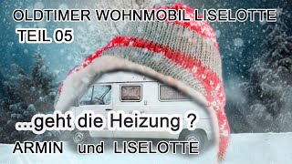 Großer Gastest im Oldtimer Wohnmobil Liselotte Teil 05 [upl. by Yrellav]