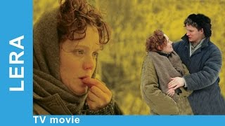 Lera Russian Movie Melodrama English Subtitles StarMediaEN [upl. by Carola]