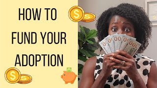 How to fund your adoption  Paying for an adoption  Adoption grants [upl. by Teddy]