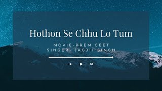 Hothon Se Chhu Lo Tum [upl. by Gustav183]