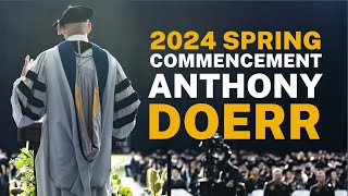 2024 U of I Spring Commencement Speaker Anthony Doerr [upl. by Enahc]