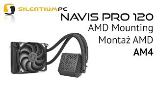 SilentiumPC Navis 120 PRO  Mounting  Montaż AMD AM4 [upl. by Lewan177]