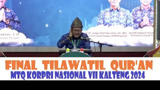 FINAL TILAWATIL QURAN  MTQ KORPRI NASIONAL VII  KALIMANTAN TENGAH  2024 [upl. by Mccallum552]