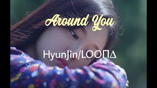 LOONAHyunJin현진  Around You Piano Cover [upl. by Nerrat272]