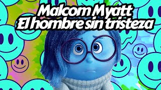 Episodio 37 Malcom Myat la tristeza y los estados disociativos [upl. by Submuloc]