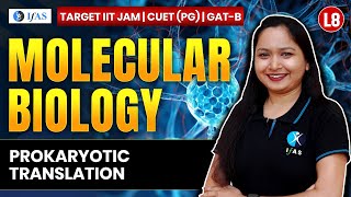 Prokaryotic Translation for IIT JAM Biotechnology  GAT B  CUET PG 2025  Molecular Biology  L8 [upl. by Maillij742]