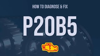 How to Diagnose and Fix P20B5 Engine Code  OBD II Trouble Code Explain [upl. by Paik]