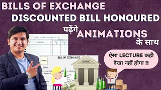 Bills of Exchange  Using Animation  Discounted Bill Honoured I Journal Entries  12th Commerce [upl. by Bartlet329]