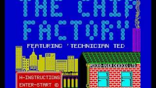 The Chip Factory Featuring Technician Ted ZXSpectrum 48k [upl. by Asiek966]