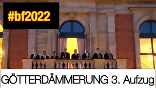 Götterdämmerung 3 Akt fanfaren bf2022 bfring22 [upl. by Backer]