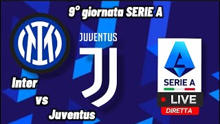 Inter vs Juventus con telecronaca in diretta live 9° giornata di serie A [upl. by Ziguard]