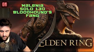 Malenia VS Solo ME 130 Bloodhounds Fang 10 [upl. by Uaerraj]