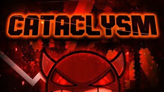 Geometry Dash  Cataclysm 100  23rd April [upl. by Nyberg]