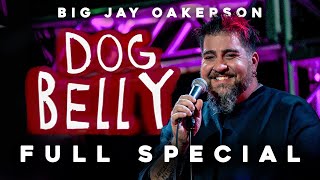 Big Jay Oakerson DOG BELLY 2023  FULL SPECIAL [upl. by Aneerol]