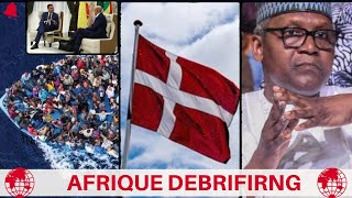 Immigration Clandestine PM dESPAGNE en Afrique DANEMARK va quitter ces Pays DANGOTE a été… [upl. by Janene92]