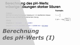 Berechnung des pHWerts Teil 1 wässrige Lösungen starker Säuren [upl. by Grosmark760]