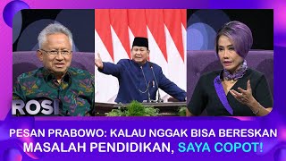 Pesan Prabowo pada Mendikti Saintek Kalau Nggak Bisa Bereskan Masalah Pendidikan Saya Copot ROSI [upl. by Chee292]