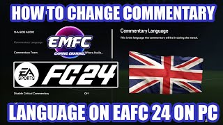 How to change Commentary Language in EAFC 24 PC [upl. by Buerger189]