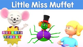 Little Miss Muffet  Nursery Rhymes  NurseryTracks [upl. by Wilhelmine]