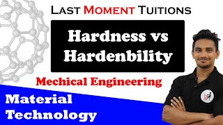 Hardness vs Hardenbility  Material Technology in Hindi [upl. by Nnewg]