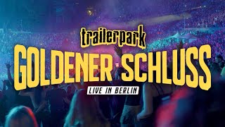 Trailerpark  Goldener Schluss Live in Berlin Trailer [upl. by Anidam]