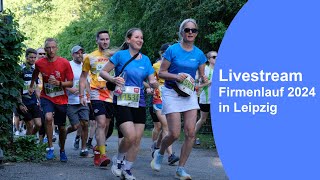 Firmenlauf 2024 in Leipzig im Livestream [upl. by Favien]