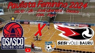 Ao Vivo  Osasco x SESIVôlei Bauru  FINAL Jogo 1  Paulista Feminino de Vôlei 2024 [upl. by Notluf]